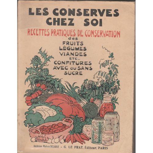 Les Conserves Chez Soi, Recettes Pratiques