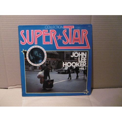 John Lee Hooker Vol 1 - Collection Super Star