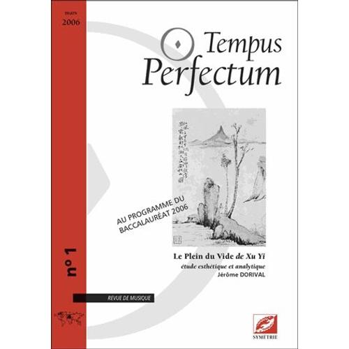 Tempus Perfectum N° 1 - Le Plein Du Vide De Xu Yi, Étude Esthétique Et Analytique
