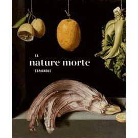 La Nature Morte Espagnole