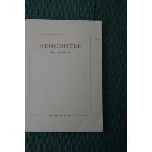 Rencontre . Correspondance