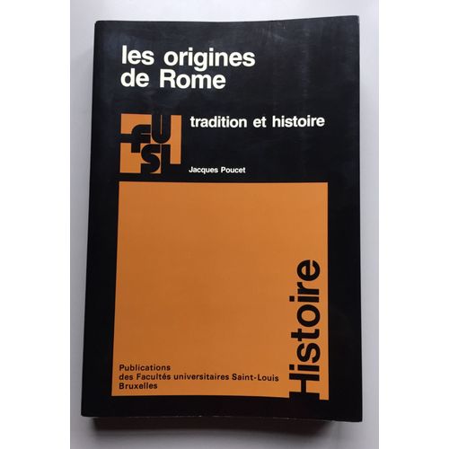 Les Origines De Rome Tradition Et Histoire
