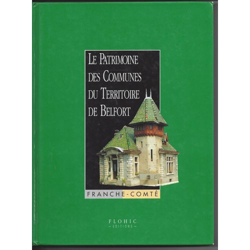Le Patrimoine Des Communes Du Territoire De Belfort