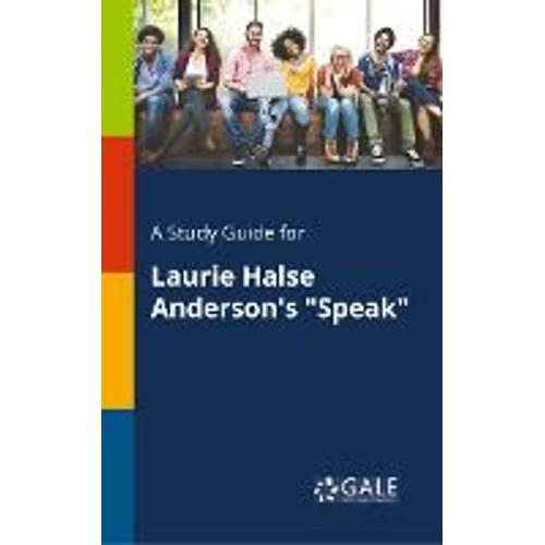 A Study Guide For Laurie Halse Anderson's "Speak