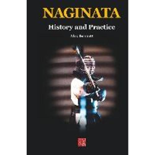 Naginata. History And Practice