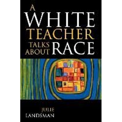 White Teacher Talks About Race