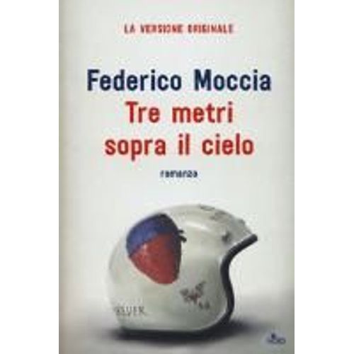 Tre Metri Sopra Il Cielo. Ediz. Originale