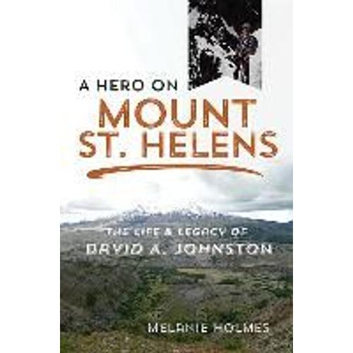 A Hero On Mount St. Helens