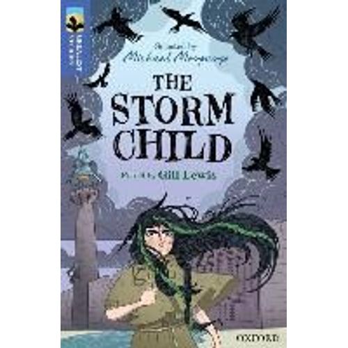 Oxford Reading Tree Treetops Greatest Stories: Oxford Level 17: The Storm Child