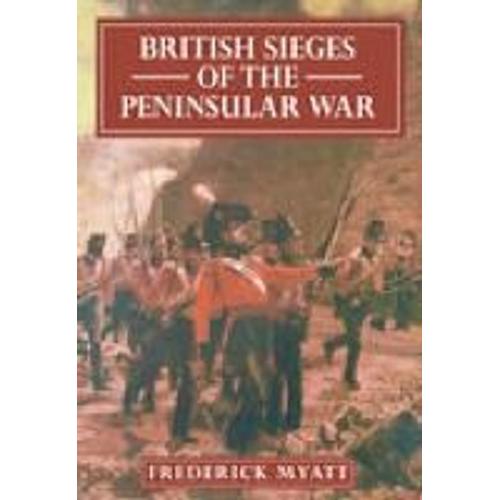 British Sieges Of The Peninsular War