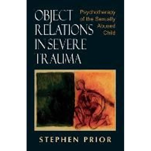 Object Relations In Severe Trauma
