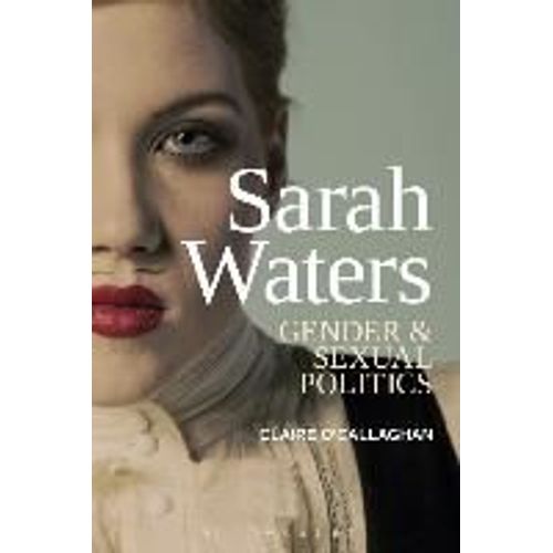 Sarah Waters: Gender And Sexual Politics