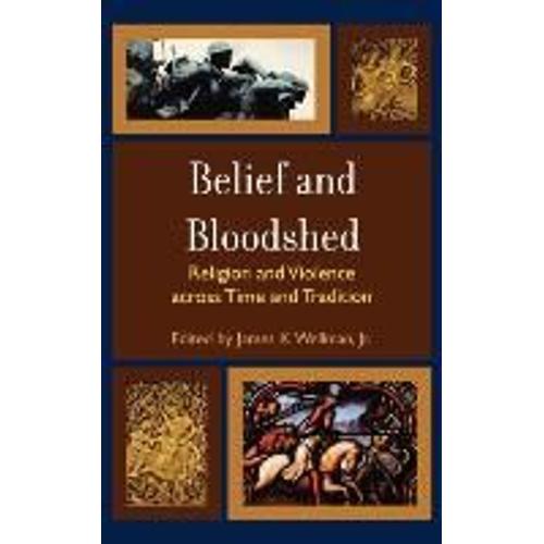 Belief And Bloodshed