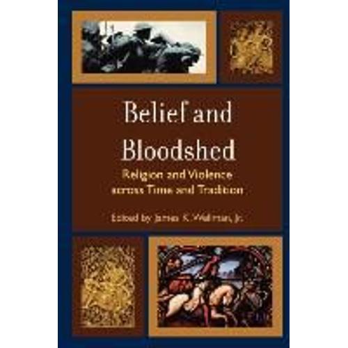 Belief And Bloodshed