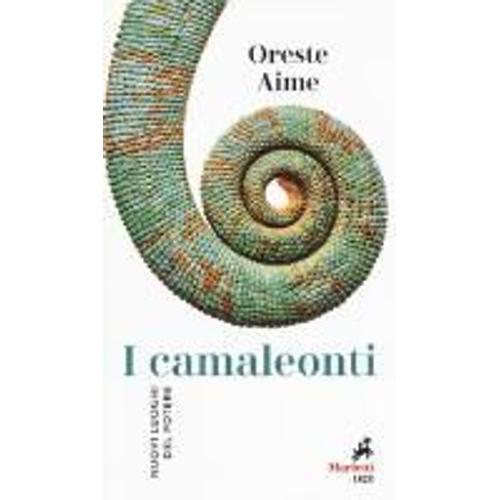 Aime, O: I Camaleonti. Nuovi Luoghi Del Potere