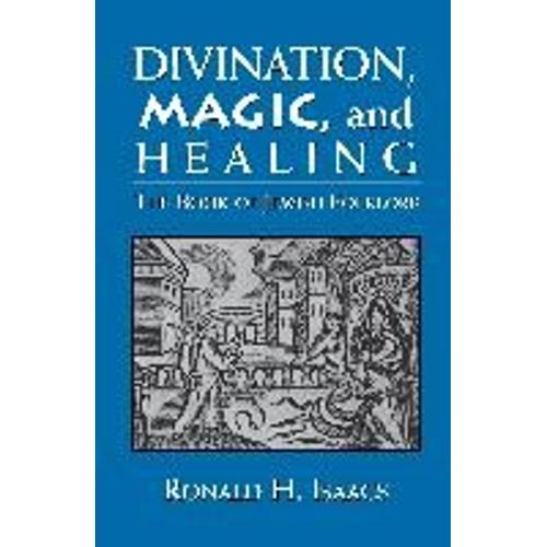 Divination, Magic, And Healing