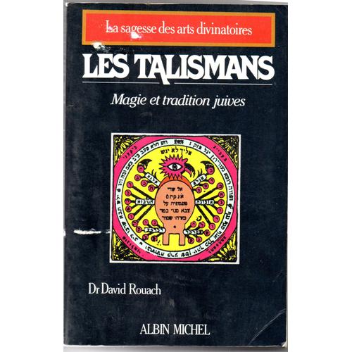 Les Talismans - Magie Et Tradition Juive