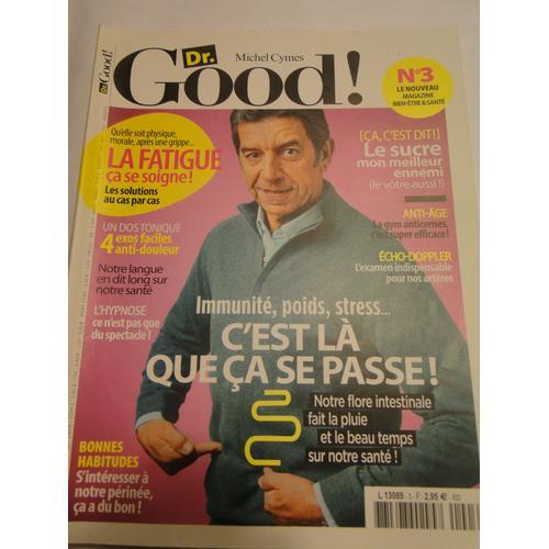 Dr Good Docteur Michel Cymes Intestin Fatigue Hypnose Stress 3