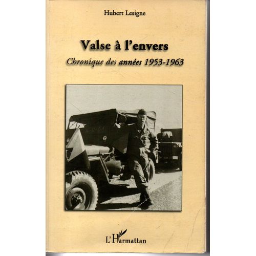 Valse A L Envers Chronique Des Annees 1953 - 1963
