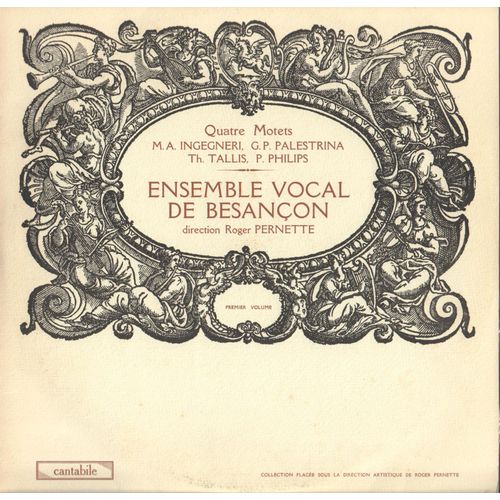 Quatre Motets: M. A. Ingegneri: Trois Répons Aux Matines Du Jeudi Saint - G. P. Palestrina: Stabat Mater - Th. Tallis: Audivi, Media Nocte - P. Philips: Media Vita