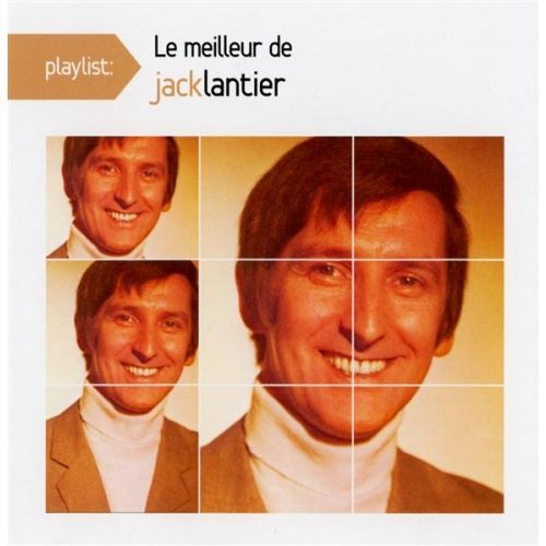 Playlist: Le Meilleur De Jack Lantier