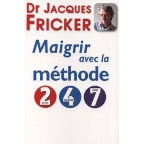 Maigrir Avec La Méthode 2 4 7