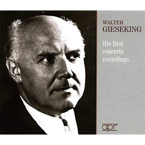 Walter Gieseking His First Concerto Reco