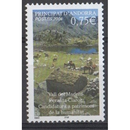Timbre Andorre Principat D'andorra 2004 Yvert Et Tellier N°596 Paysages Vall Del Madriu-Perafita-Claror Neuf** Gomme Intacte
