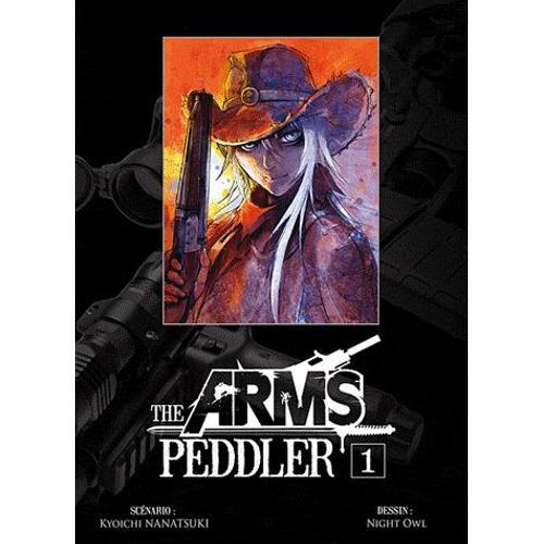 The Arms Peddler Tome 1