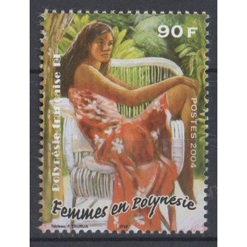 Timbre France Polynésie Française 2004 Yvert Et Tellier N°708 Femmes En Polynésie 90f Neuf** Gomme Intacte
