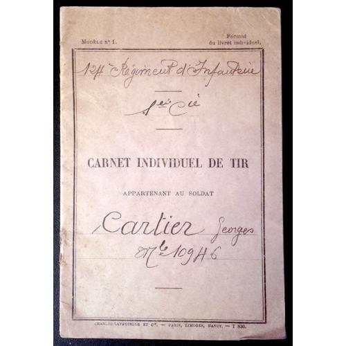 1925 : Carnet Individuel De Tir Appartenant Au Soldat Georges Cartier (124ème Régiment De Ligne)