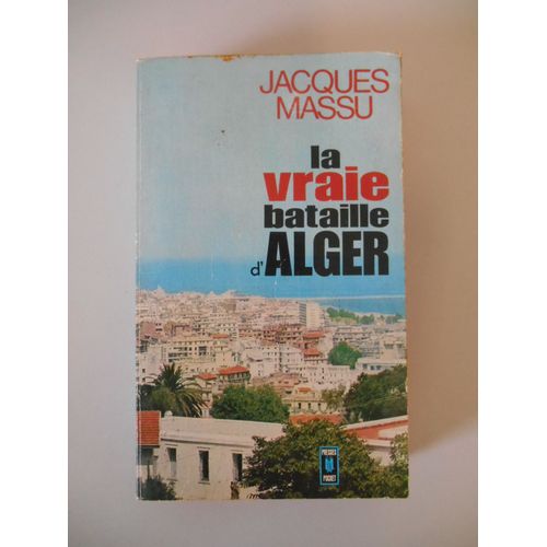 La Vraie Bataille D'alger / Massu, Jacques / Réf51396