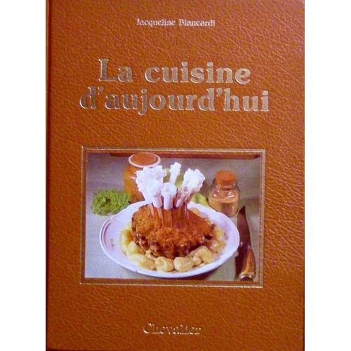 La Cuisine D'aujourd'hui [Ed.Chevalier 1980]