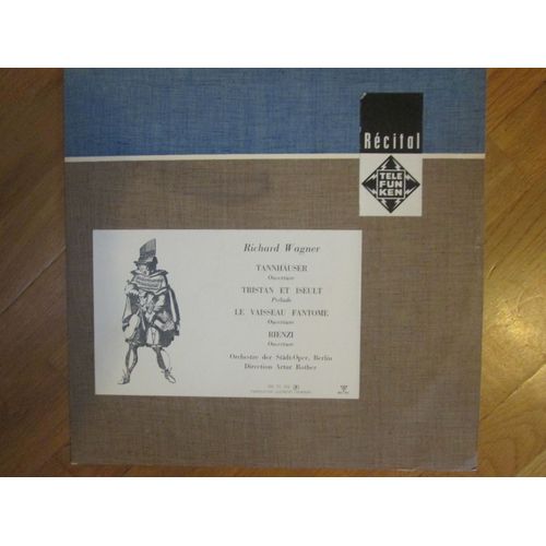 Tannhauser Tristan Et Iseult Le Vaisseau Fantome Rienzi