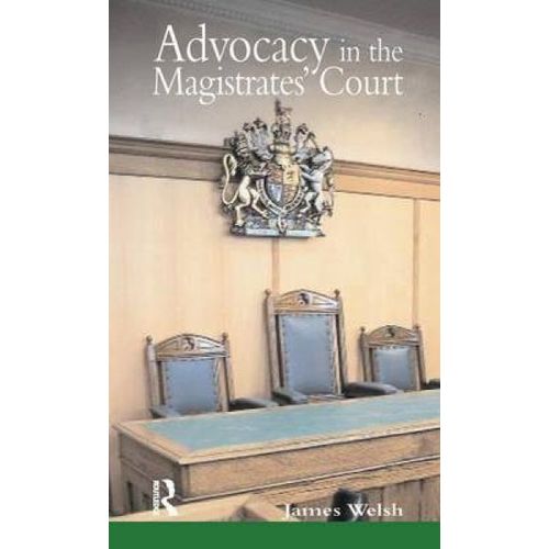 Advocacy In The Magistrates' Court