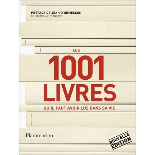 Les 1001 Livres Qu'il Faut Avoir Lus Dans Sa Vie