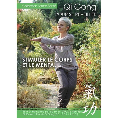 Qi Gong Pour Se Reveiller : Stimuler Le Corps Et Le Mental