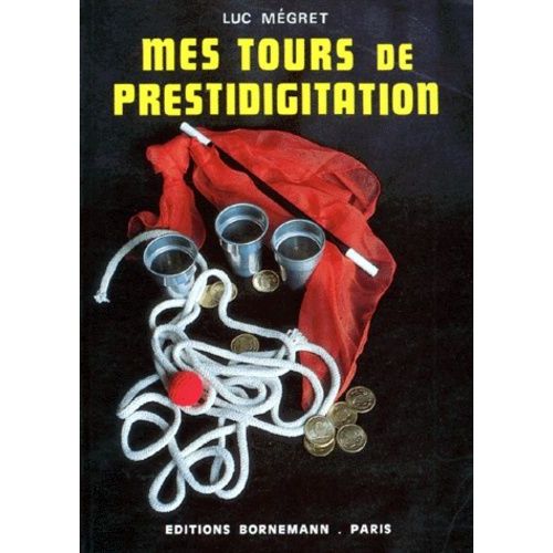 Mes Tours De Prestidigitation