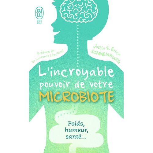 L'incroyable Pouvoir Du Microbiote