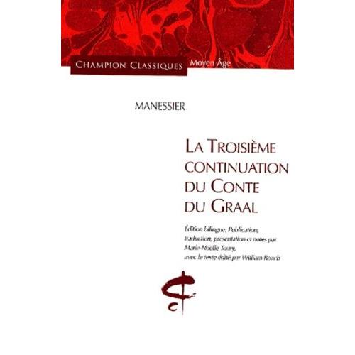 La Troisième Continuation Du Conte Du Graal