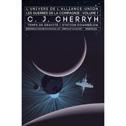 Les Guerres De La Compagnie - Intégrale - Temps De Gravité - Station Downbelow