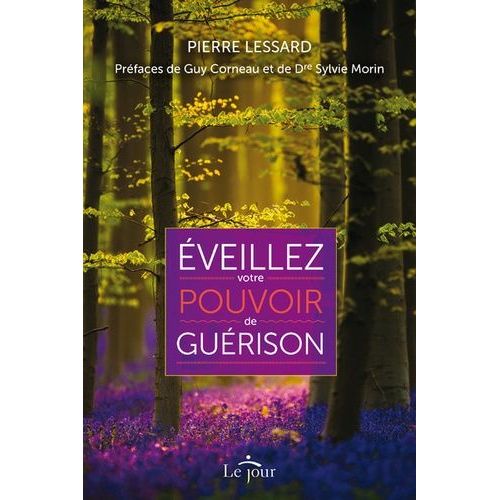 Eveillez Votre Pouvoir De Guérison