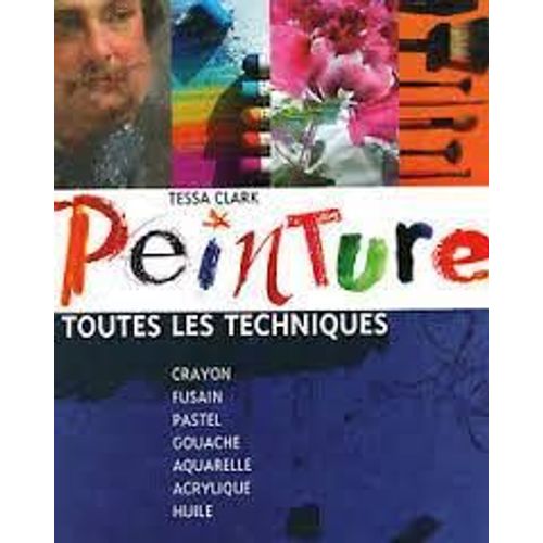 Peinture Toutes Les Techniques