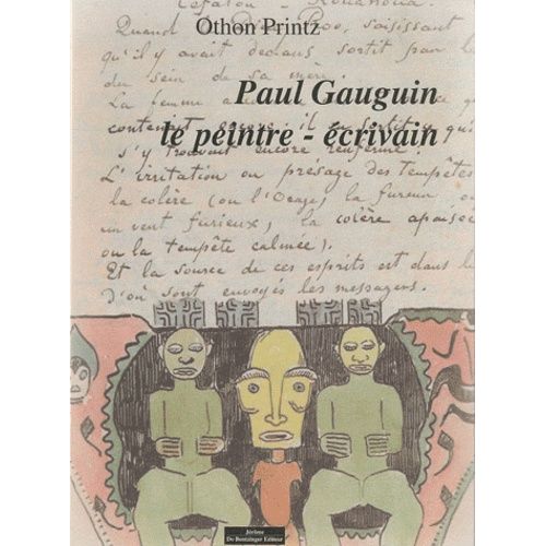 Paul Gauguin Le Peintre-Écrivain
