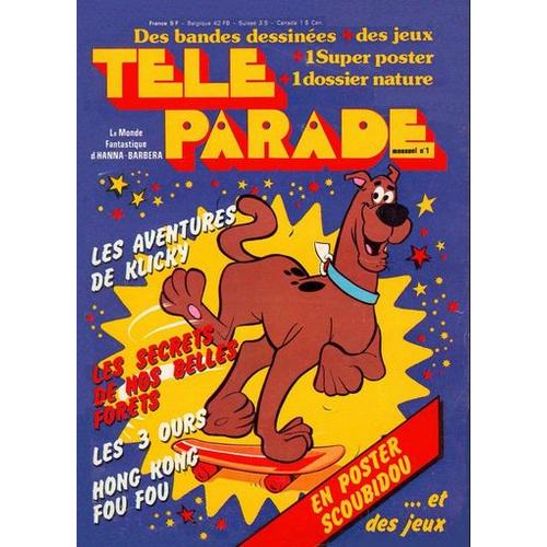 Le Monde Fantastique D'hanna-Barbera : Tele Parade Mensuel N° 1 : Les Aventures De Klicky, Les Secrets De Nos Belles Forêts, Les 3 Ours Etc. (1er Trimestre 1978) 1 