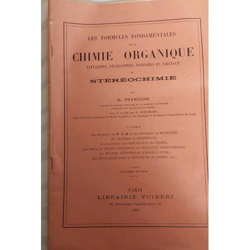 Les Formules Fondamentales De Chimie Organique De D. Peyrègne - Librairie Vuibert 1959