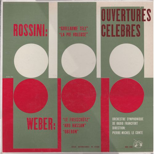 Ouvertures Célebres : Guillaume Tell, La Pie Voleuse, Le Freischutz, Abu Hassan, Obéron