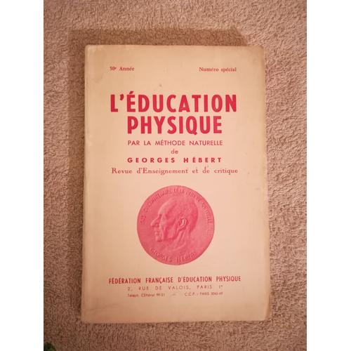 L¿Education Physique Par La Méthode Naturelle De Georges Hébert