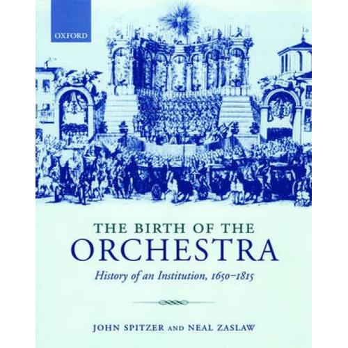 The Birth Of The Orchestra