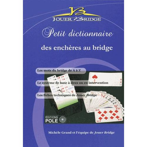 Jouer Bridge Hors-Série N° 15 - Petit Dictionnaire Des Enchères Au Bridge